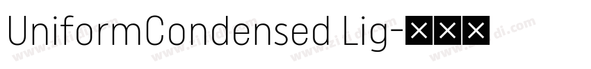 UniformCondensed Lig字体转换
